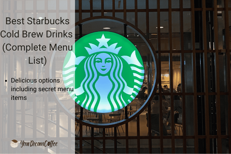 Best Starbucks Cold Brew Drinks (Complete Menu List)