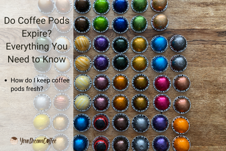 Do Coffee Pods Expire? Everything You Need to Know